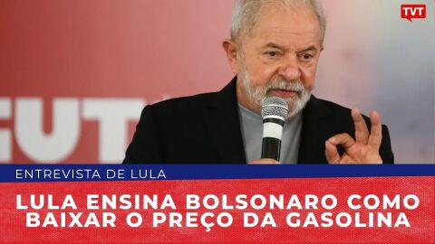 Lula ensina Bolsonaro como baixar o preço da gasolina