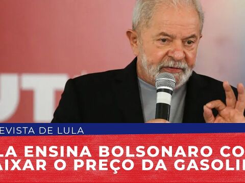 Lula ensina Bolsonaro como baixar o preço da gasolina