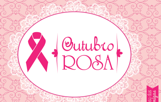 Outubro Rosa mês destinado ao combate e prevenção do cancer de mama (Foto Divulgação)